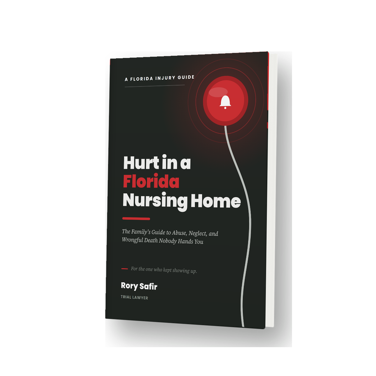 Hurt in a Florida Nursing Home, the book, by Rory Safir