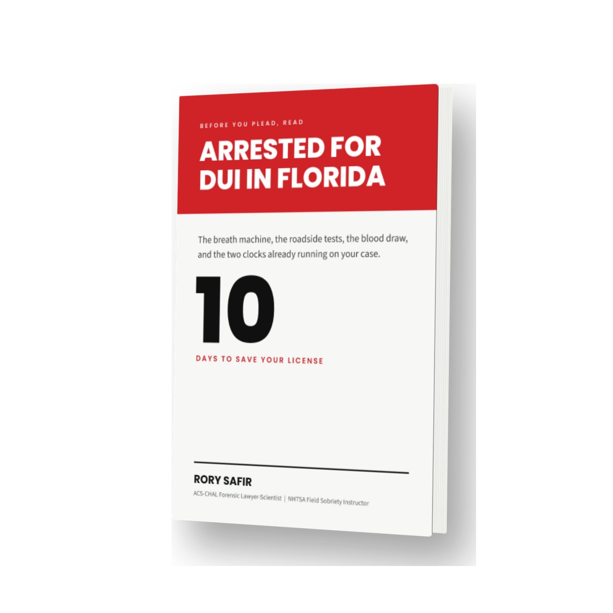 Arrested for DUI in Florida, the book, by Rory Safir