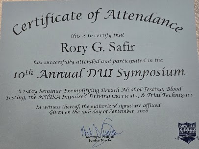 Certificate of Attendance for Rory G. Safir, 10th Annual DUI Symposium, a two-day seminar on breath alcohol testing, blood testing, the NHTSA impaired driving curricula, and trial techniques, given September 19, 2026, signed by seminar director Anthony Palacios
