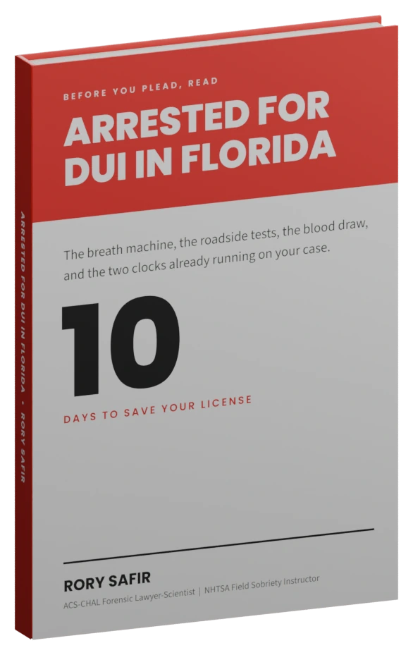 Arrested for DUI in Florida, the book, by Rory Safir